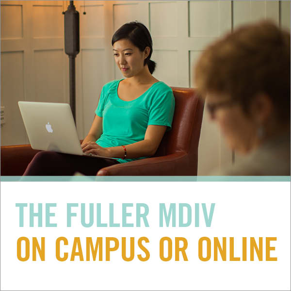 MDiv-Master-of-Divinity-on-campus-or-online-at-Fuller-Theological-Seminary