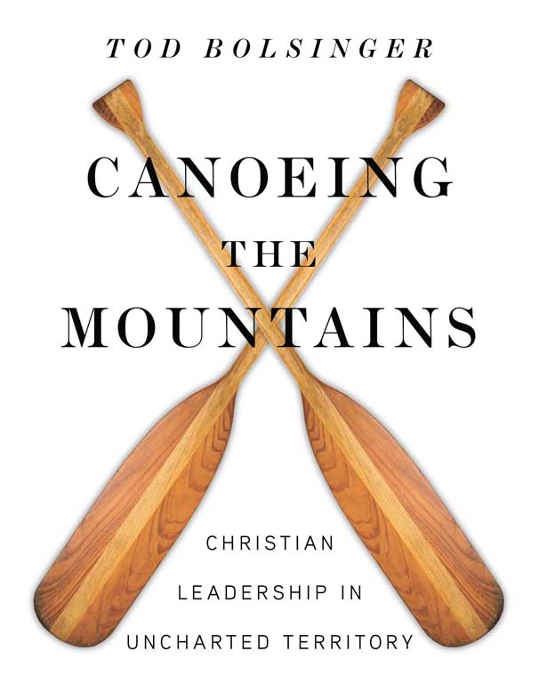 Canoeing-the-Mountains-Christian-Leadership-Tod-Bolsinger-606x786