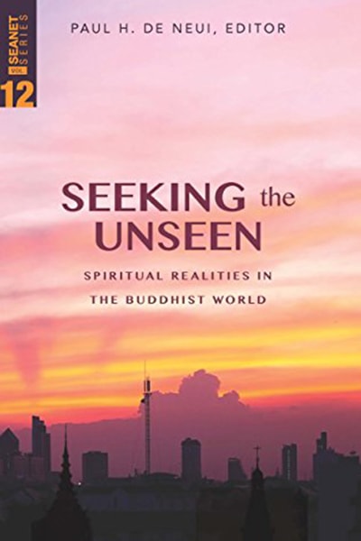 Paul-de-Neui-Seeking-the-Unseen-Spiritual-Realities-in-the-Buddhist-World
