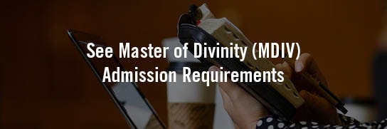 See-MDiv-Master-of-Divinity-Admission-Requirements