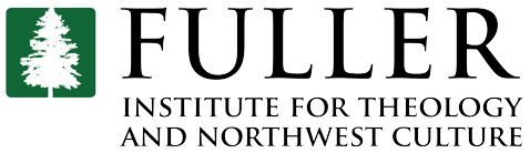 Fuller-Institute-for-Theology-and-Northwest-Culture-Logo | Fuller Seminary