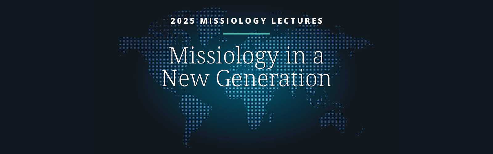 E0022-Missiology-Lectures-2025-Web_EN_1600x500